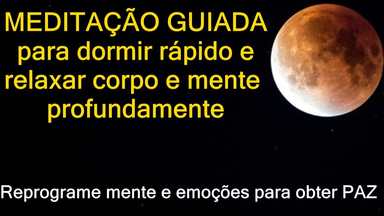 MEDITAÇÃO GUIADA para dormir rápido, livrar-se da insônia MEDITAÇÃO MINDFULNESS DE ATENÇÃO PLENA