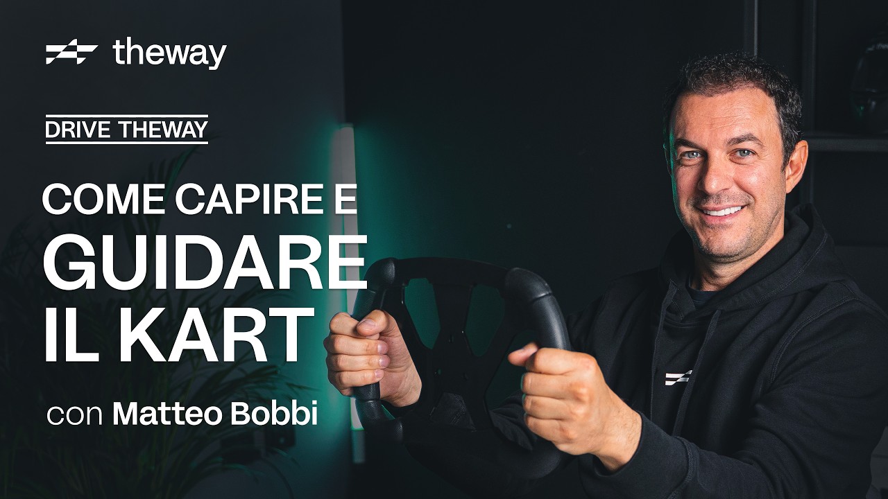Come capire e guidare il kart | Drive theway&reg; con Matteo Bobbi - ep.2