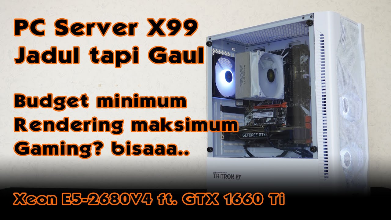 Rakit PC Server X99 Xeon E5 budget 5 jutaan - Gaming oke Rendering oke