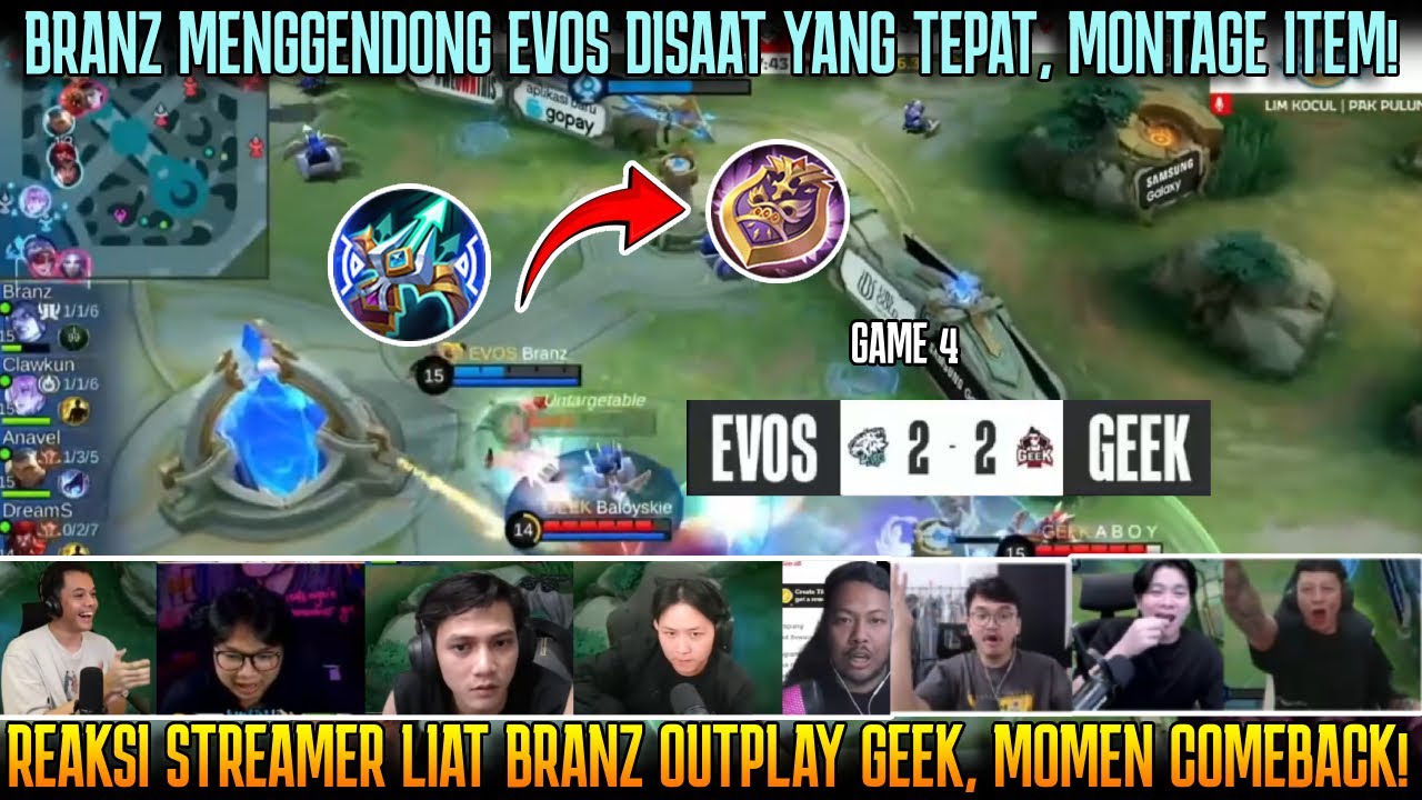 BRANZ MENGGENDONG DISAAT YANG TEPAT! OUTPLAY YG BIKIN COMEBACK! REAKSI STREAMER EVOS VS GEEK GAME 4