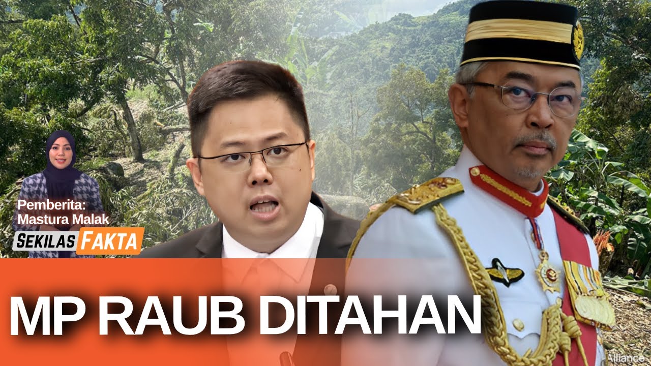 Sultan Pahang naik darah, MP Raub ditahan polis!, DAP digesa keluar kerajaan | SEKILAS FAKTA