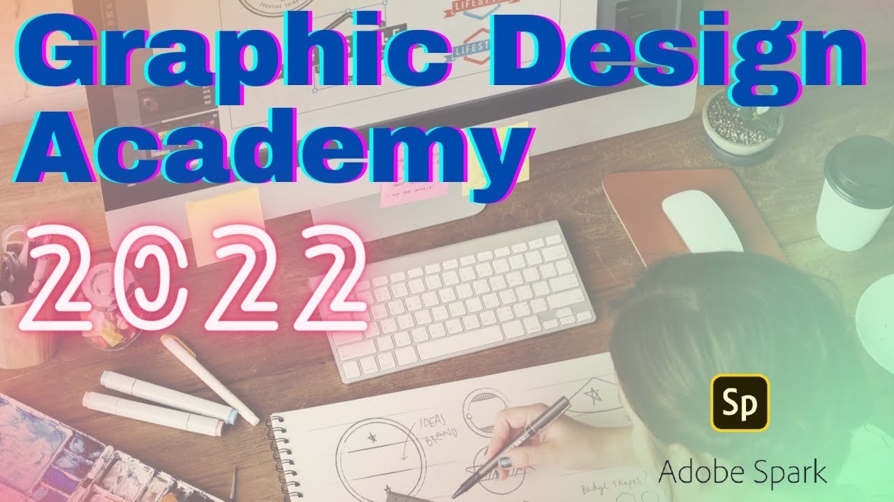 Graphic Design Academy in 2022 | Adobe Spark Tutorial For Freelance Designer