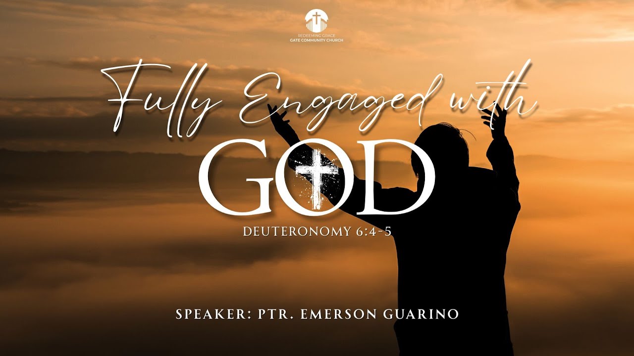 Fully Engaged with God | RGGCC Worship Service