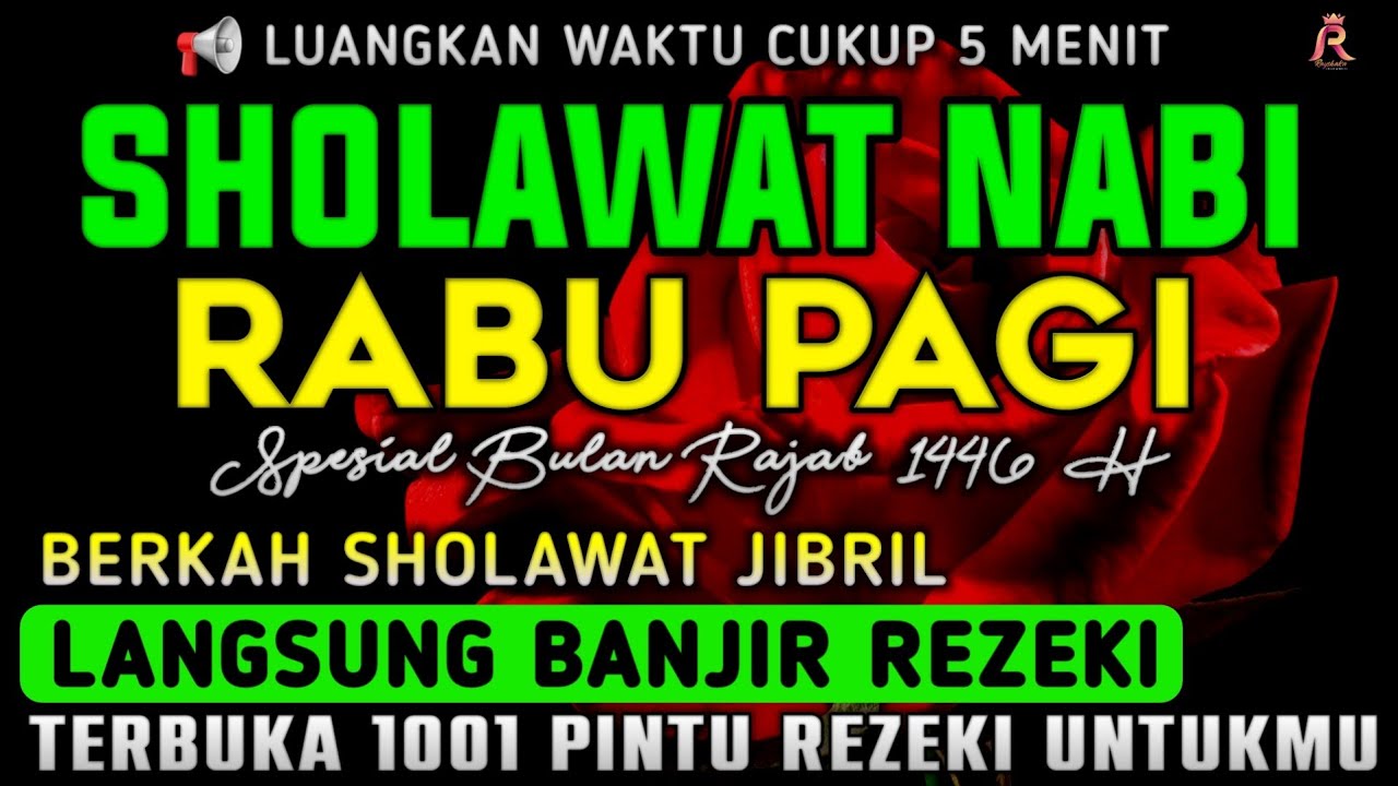 SHOLAWAT NABI PALING MUSTAJAB, Sholawat Jibril Penarik Rezeki Paling Dahsyat, Sholawat Jibril Merdu