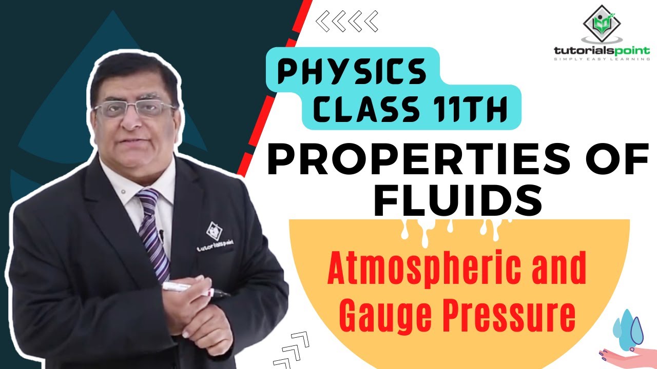Class 11th &ndash; Atmospheric and Gauge Pressure | Properties of Fluids | Tutorials Point