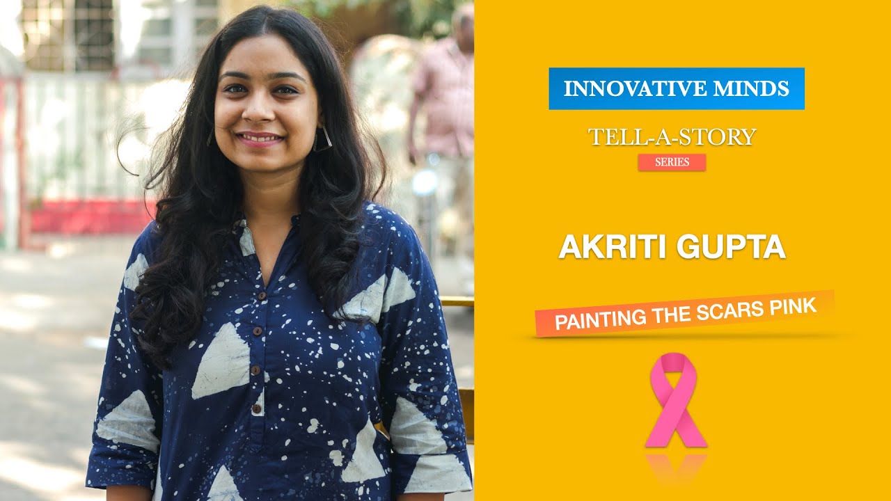 Akriti Gupta-Painting The Scars Pink| Tell-A-Story | Innovative minds| Chapter 8