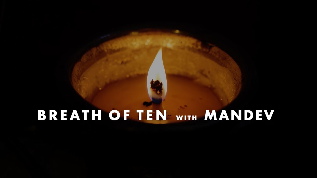 Breath of 10 Practice Video with Mandev