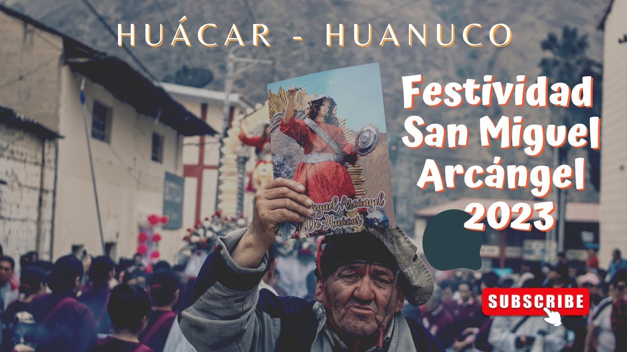 ♥️FESTIVIDAD EN HONOR AL PATRÓN SAN MIGUEL ARCANGEL DE HUACAR - Huánuco 2023