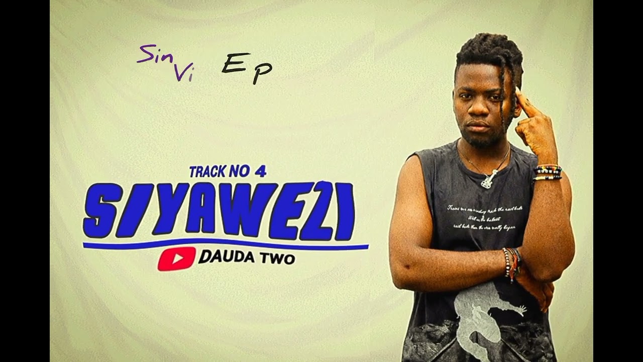Dauda two - Siyawezi(official Audio)