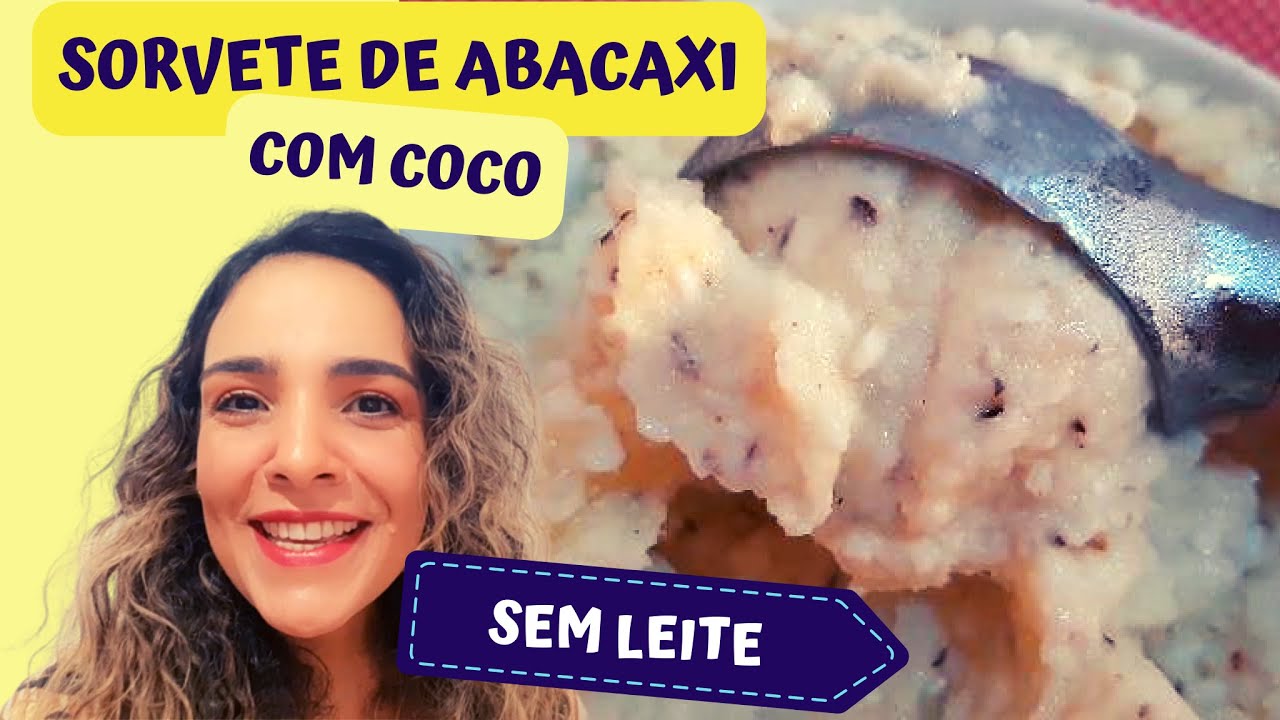 🍦Sorvete fácil De Abacaxi Com Coco Sem Leite