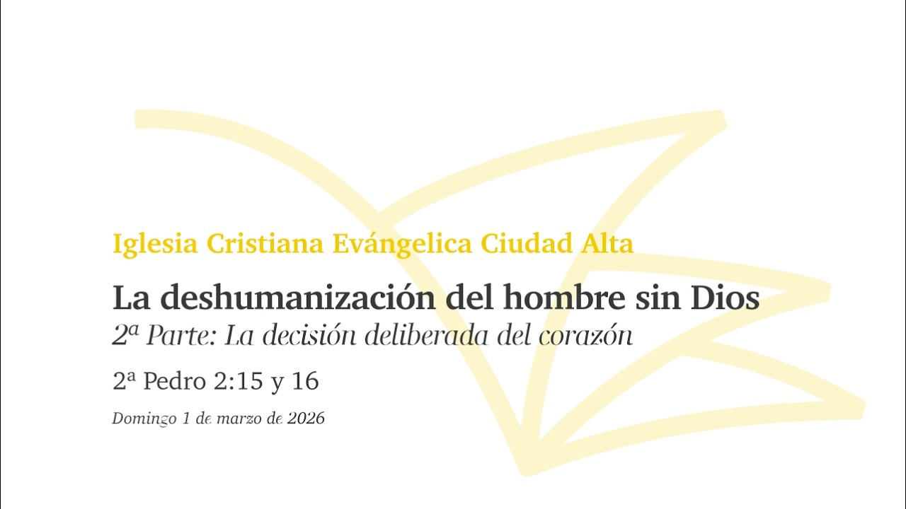 La deshumanización del hombre sin Dios - 2ª Parte: La decisión deliberada del corazón