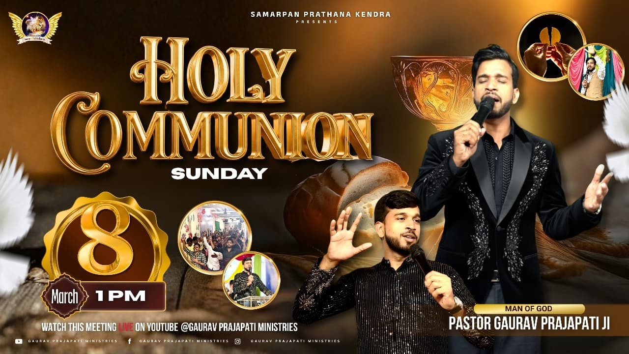 ✨ HOLY COMMUNION SUNDAY SERVICE WITH PASTOR GAURAV PRAJAPATI JI ✝️