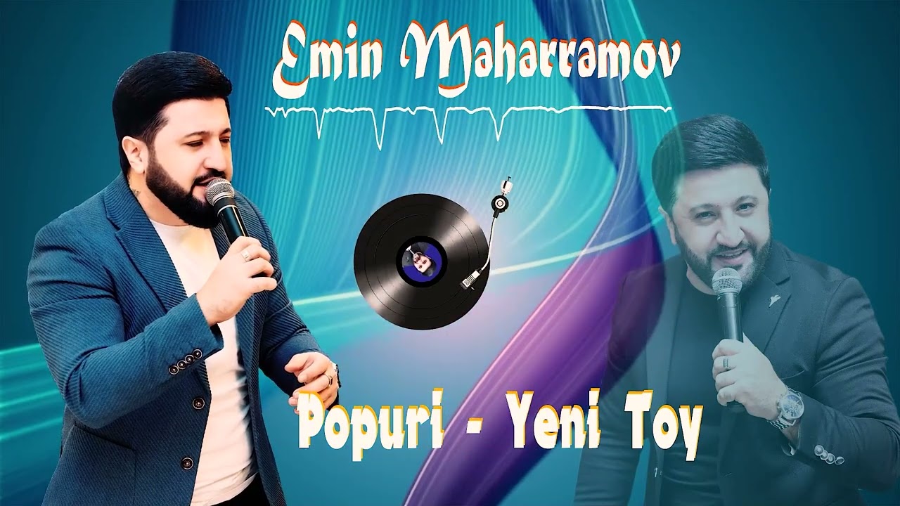 Emin Meherremov  - Popuri (Toy 2025)