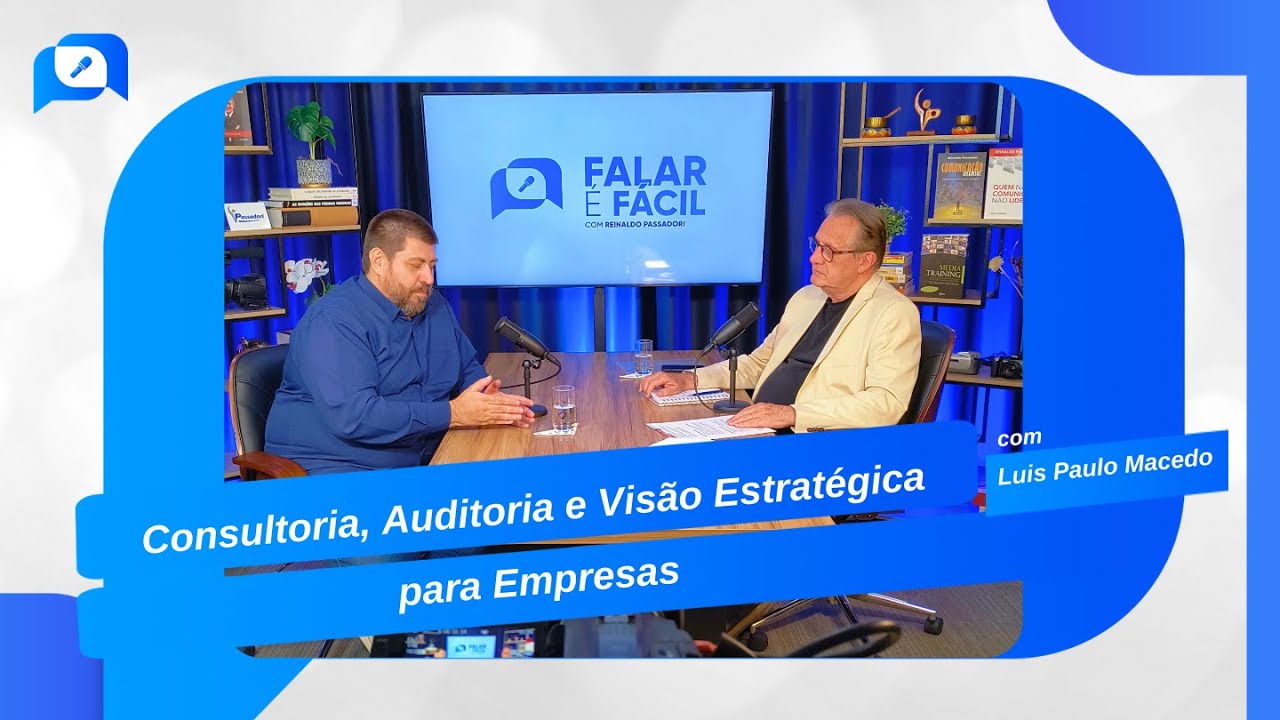 Luis Paulo Macedo: Consultoria, Auditoria e Visão Estratégica para Empresas