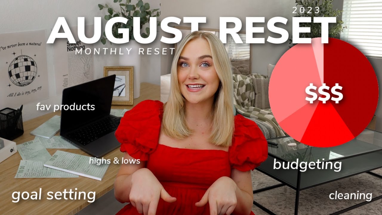 AUGUST MONTHLY RESET: setting goals, budgeting, cleaning, favorite products, highs & lows