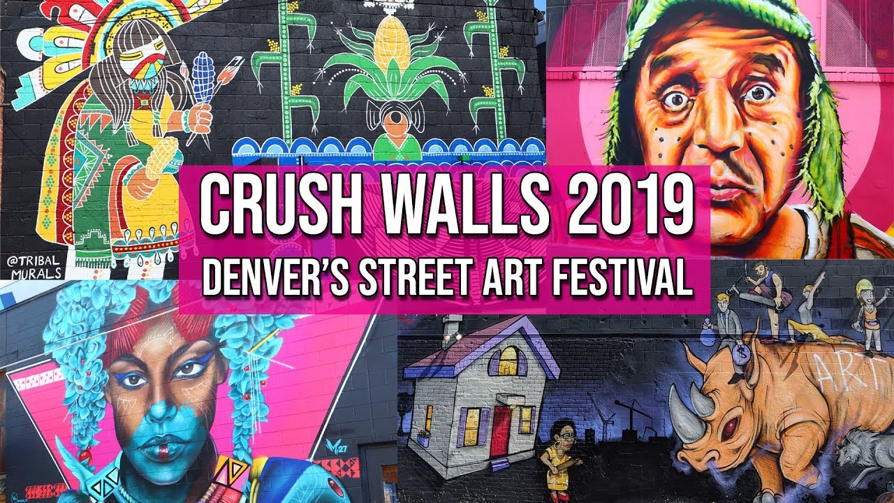 Denver Crush Walls (2019) AMAZING Street Art!