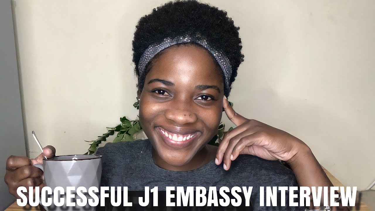 My Successful J1 EMBASSY INTERVIEW Experience