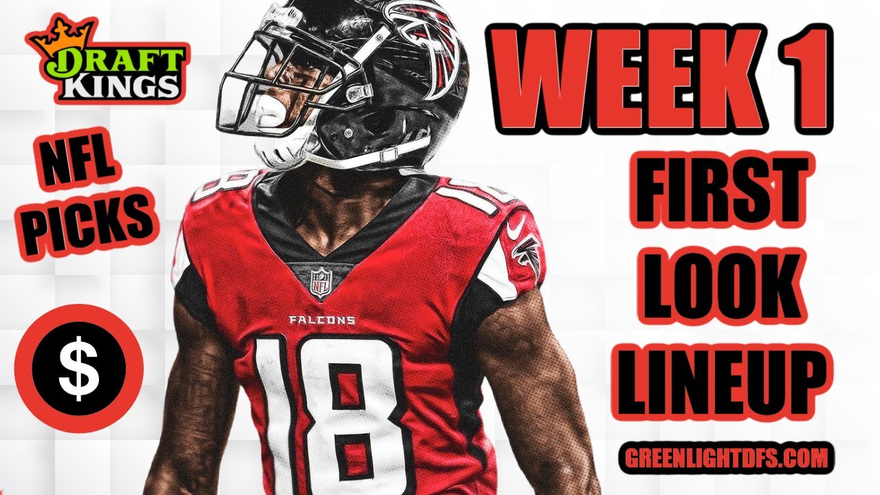 WEEK 1 NFL DRAFTKINGS PICKS / FIRST LOOK LINEUP