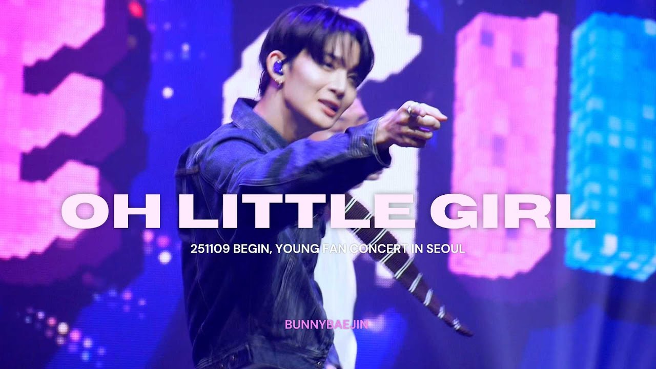 251109 BEGIN, YOUNG 팬콘 in Seoul — Oh Little Girl [배진영 직캠]