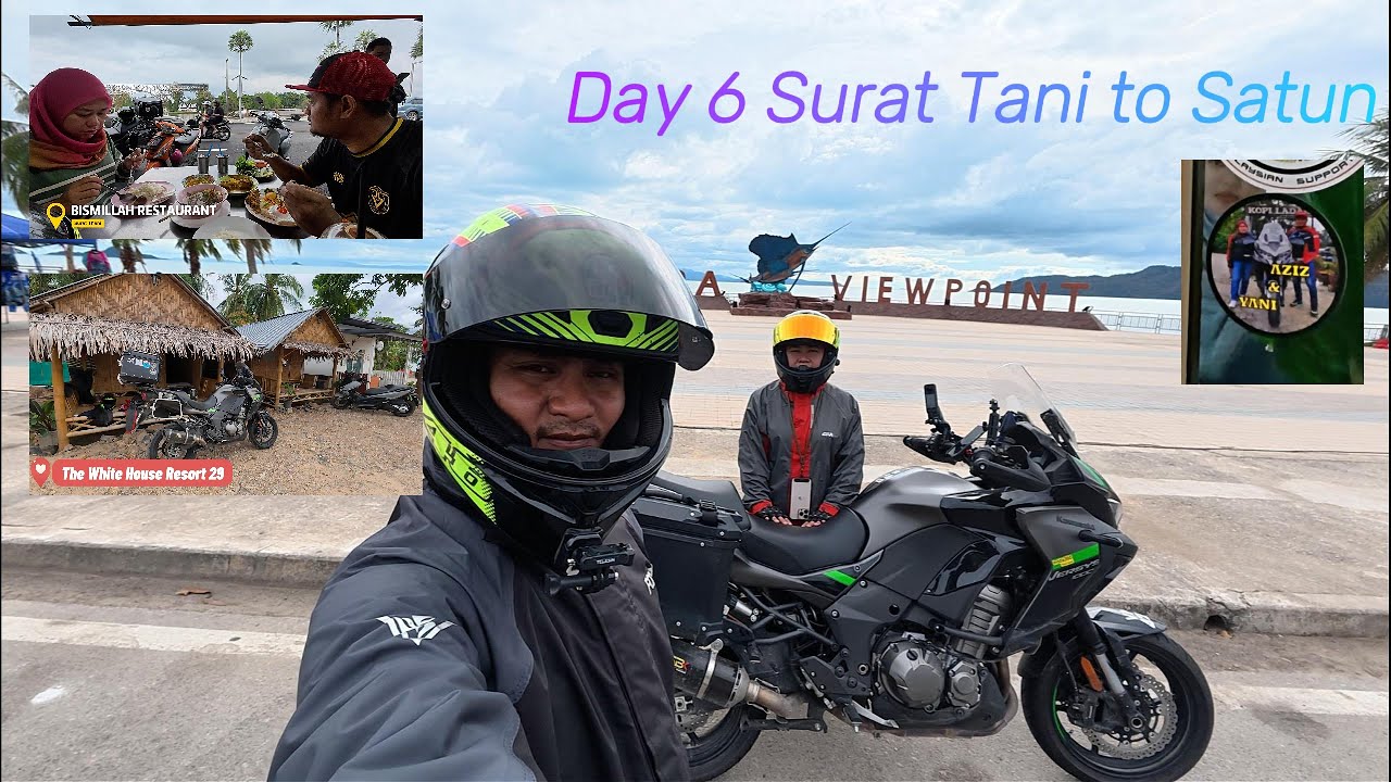 | Day 6 | Surat Thani to Satun | Ride to Kanchanaburi |