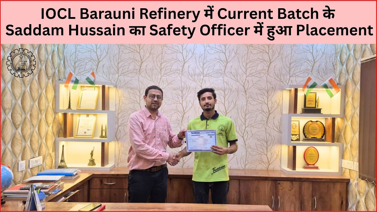 IOCL Barauni Refinery में Current Batch के Saddam Hussain का Safety Officer में हुआ Placement #india