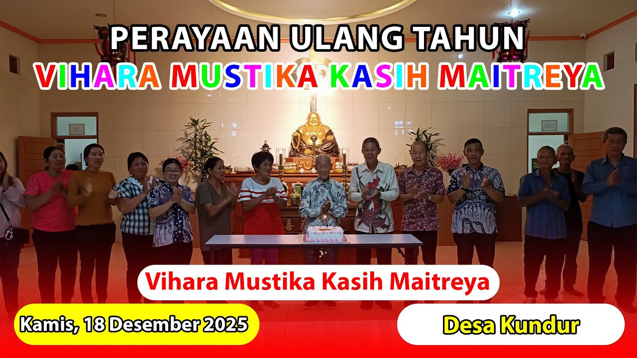Perayaan Ulang Tahun Vihara Mustika Kasih Maitreya