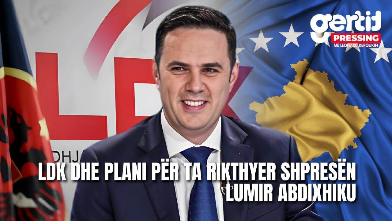 LDK dhe plani p&euml;r ta rikthyer shpres&euml;n/ Lumir Abdixhiku | PRESSING | T7