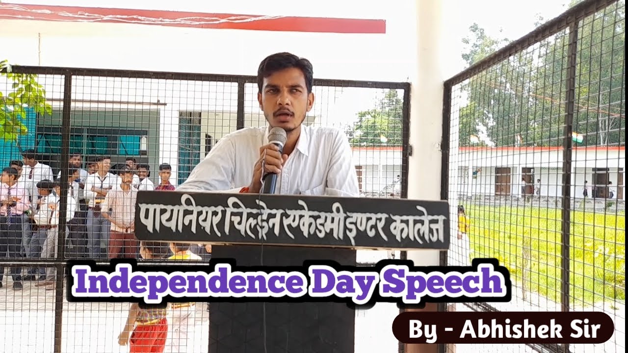 Independence Day Speech By - Abhishek Sir