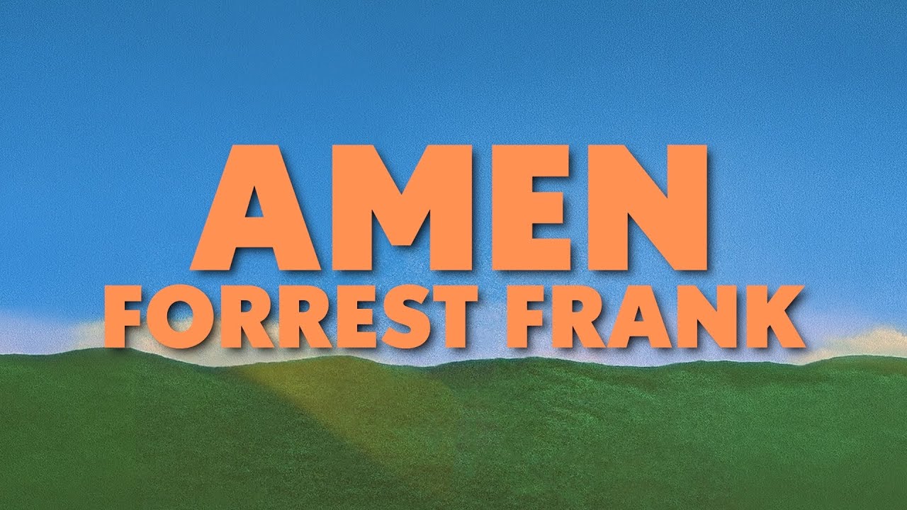 Forrest Frank - AMEN (Lyric Video)