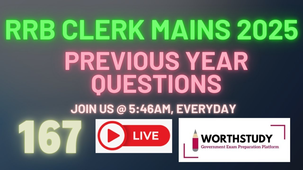 RRB Clerk Mains 2025 Previous Year Questions | PART - 167 | #rrbclerk | WORTHSTUDY