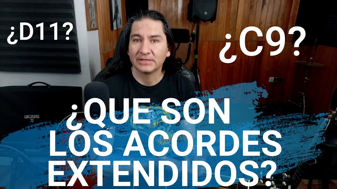 ACORDES EXTENDIDOS... &iexcl;LO BASICO QUE DEBES SABER! (Mini leccion)