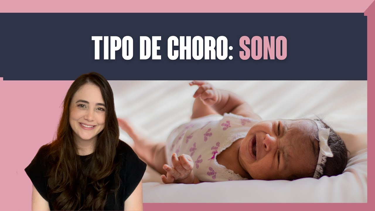 CHORO DO BEBÊ | O CHORO DE SONO