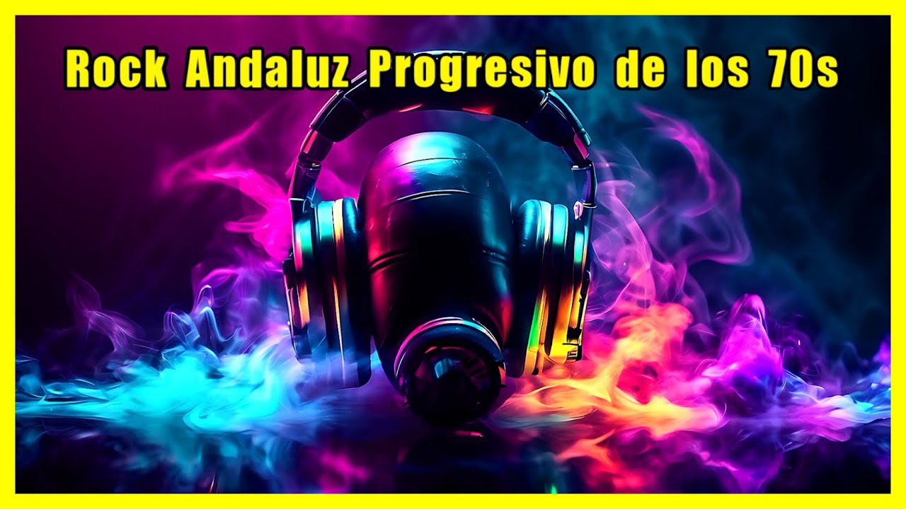 Mix Rock Andaluz Progresivo Flamenco de los 70s Estilo Triana