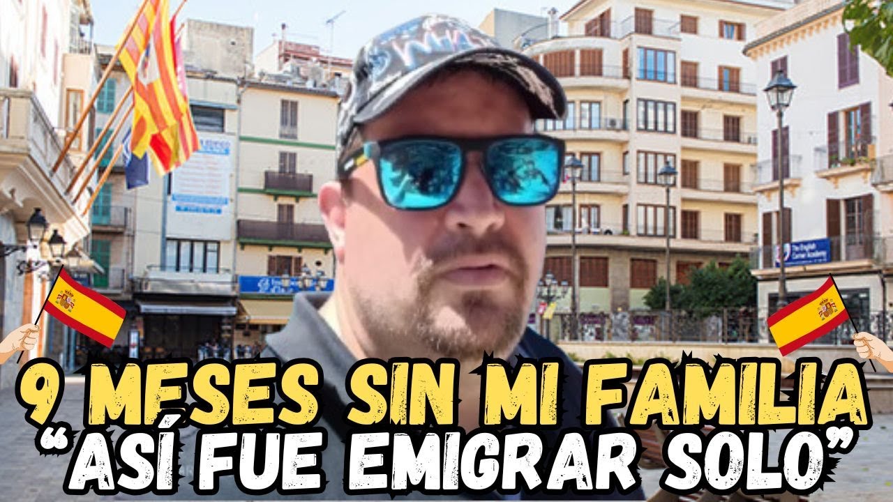 9 MESES SIN MI FAMILIA: AS&Iacute; FUE EMIGRAR SOLO 🇪🇸 #podcast #Mallorca #espa&ntilde;a