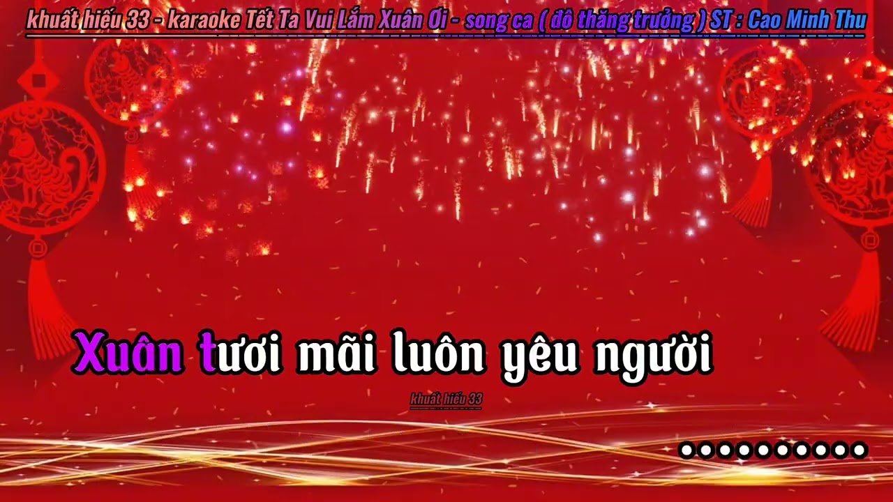 Karaoke Tết Ta Vui Lắm Xuân Ơi - song ca ( versions ko Rap)