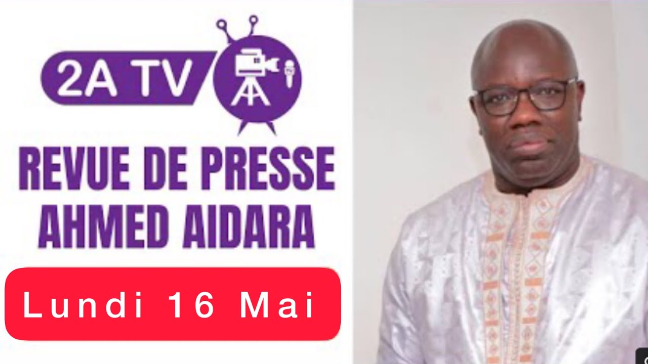 Revue de presse Ahmed Aidara du jour