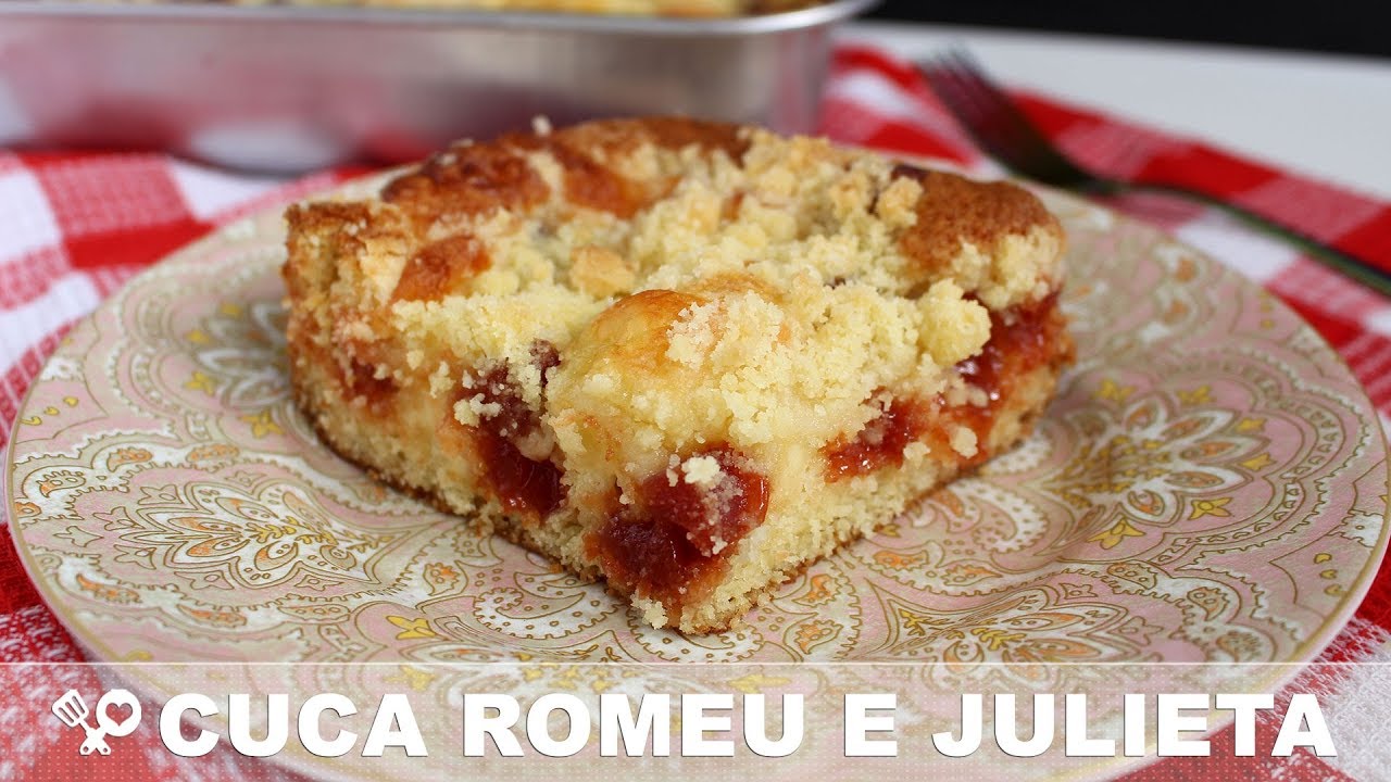 CUCA ROMEU E JULIETA - CUCA DE GOIABADA COM QUEIJO - RECEITAS QUE AMO
