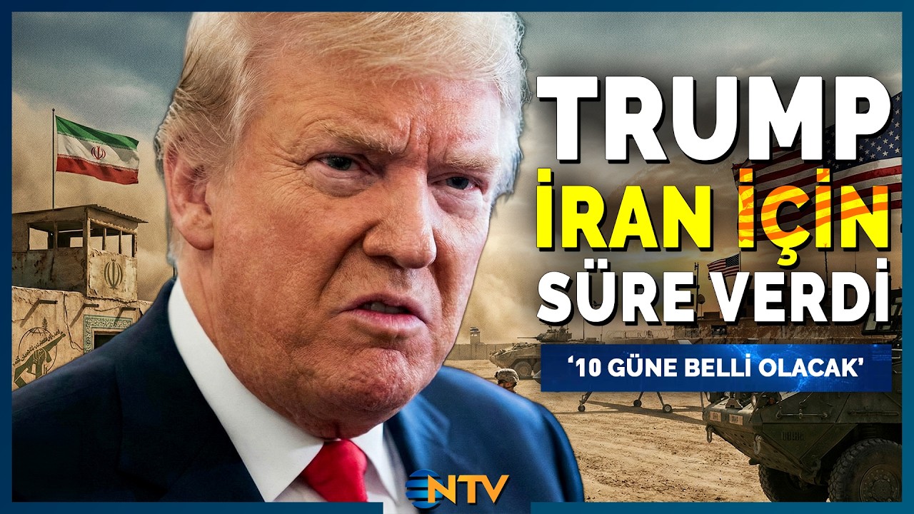 Trump'tan İran'a 10 Gün Süre! Harekat Mı, Rejim Değişikliği Mi? | NTV