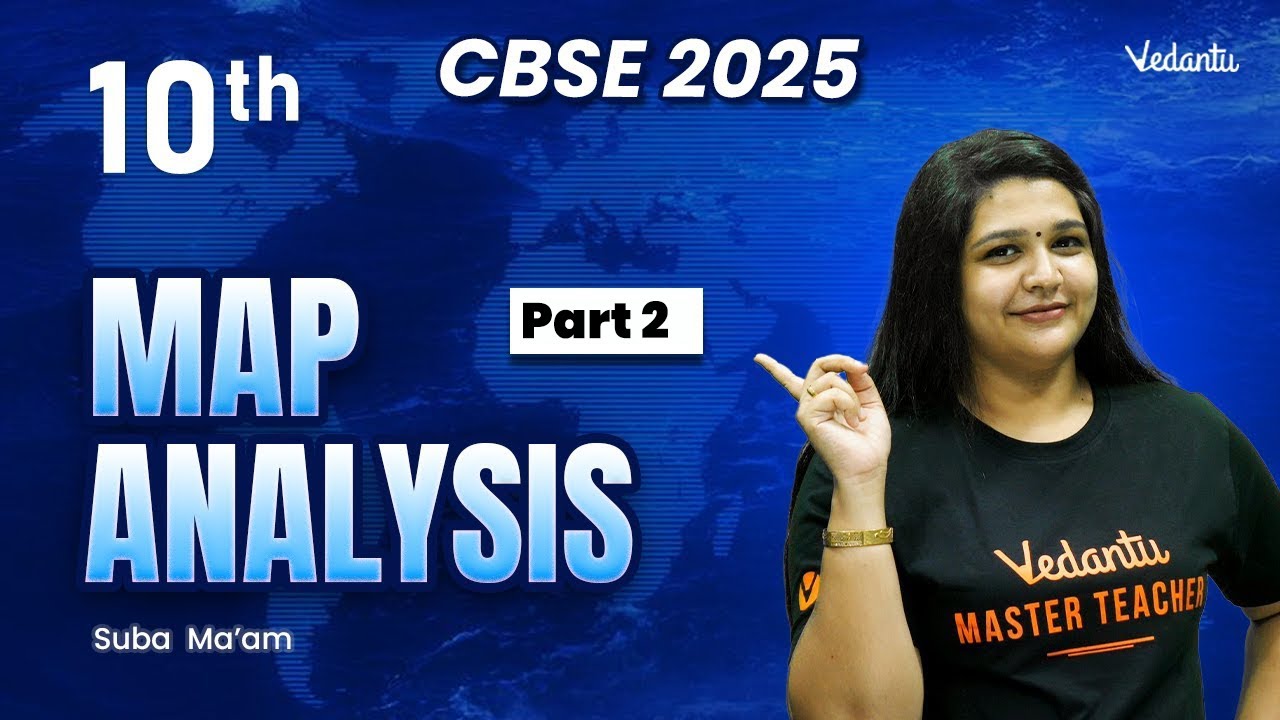 Map Analysis🗺️Part 2 | Class 10 SST | CBSE 2025 | Suba Ma'am🔥