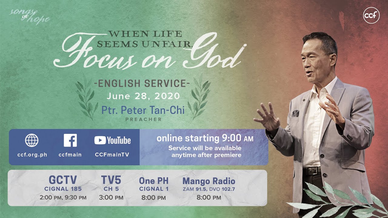 When Life Seems Unfair, Focus on God - Peter Tan-Chi - Songs of Hope