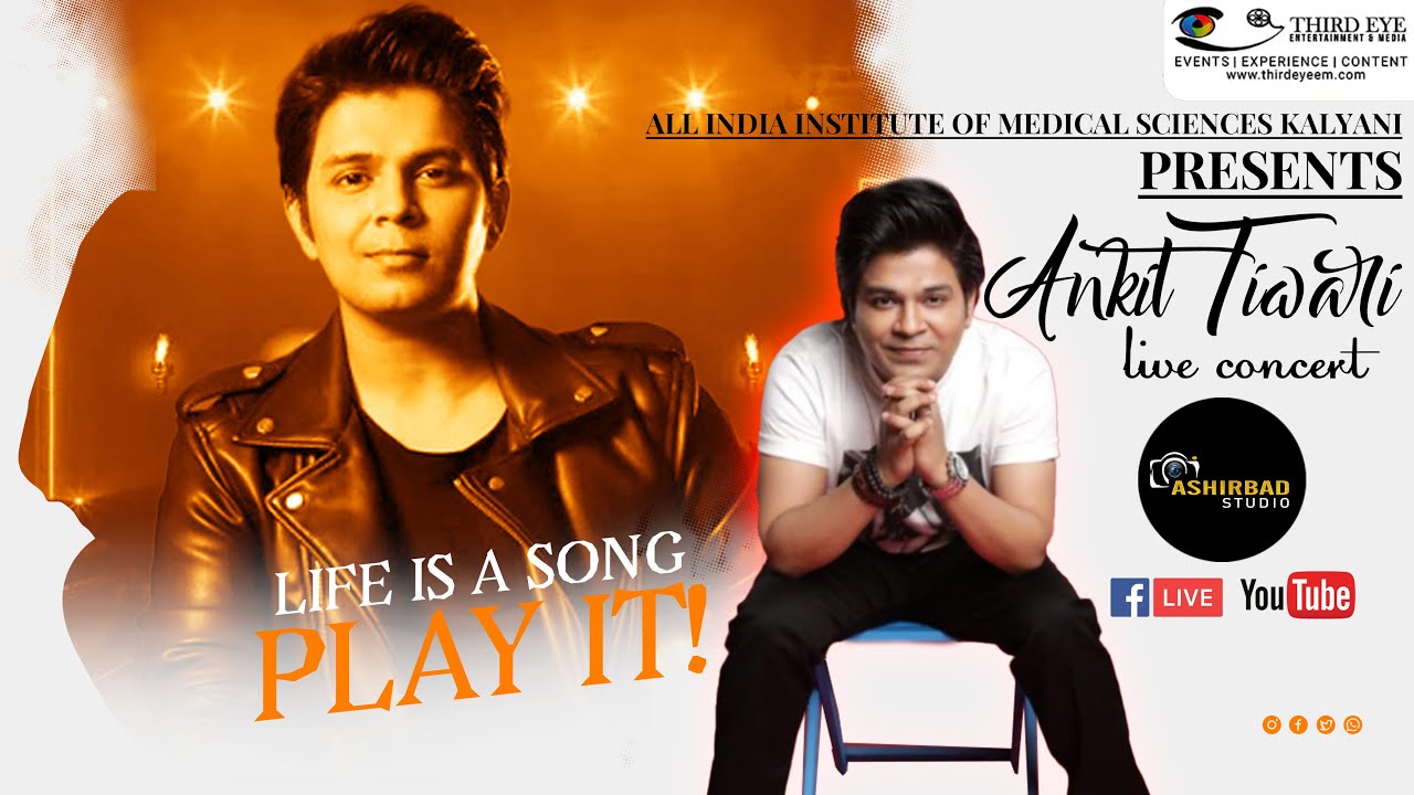 ALL INDIAINSTITUTE OF MEDICAL SCIENCES KALYANI PRESENTS ANKIT TIWARI LIVE CONCERT |