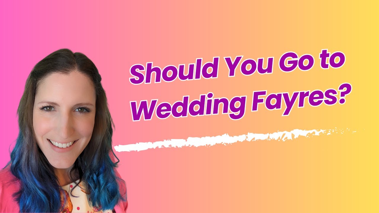 Wedding Fayres, Should You Go?