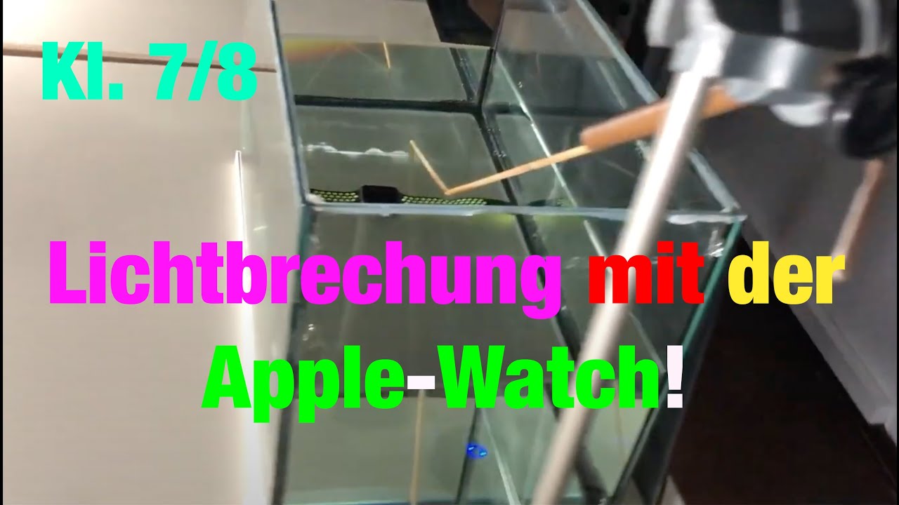 LICHTBRECHUNG und die Apple-Watch! Das Speer-Experiment! | Der Physiklehrer