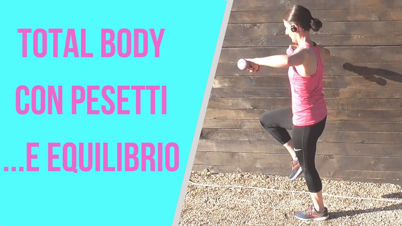 Scheda Tonificazione TOTAL BODY con Pesetti (obiettivo Equilibrio)|La mia vita naturale