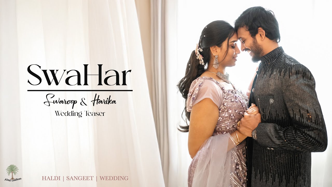 #SwaHar | Swaroop & Harika | Cinematic Haldi | Sangeet | Wedding 4K Teaser | Ajwal Creations | 2025
