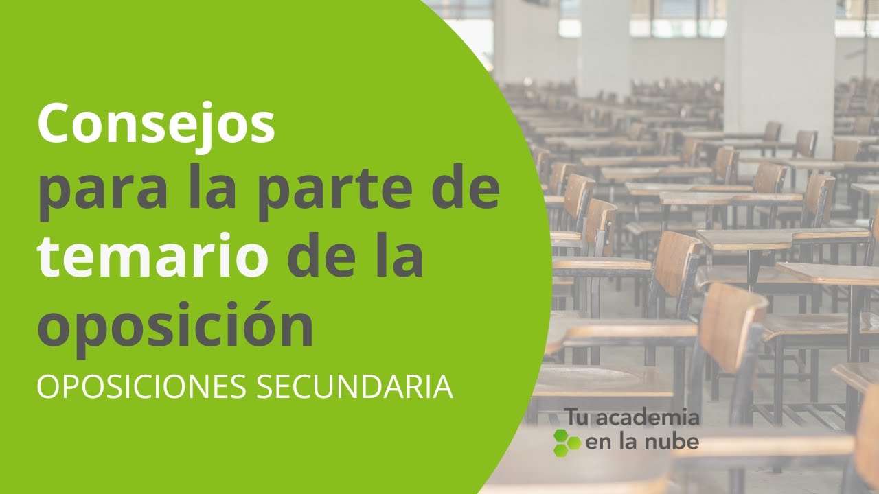 Consejos para la parte de TEMARIO de Oposiciones Secundaria