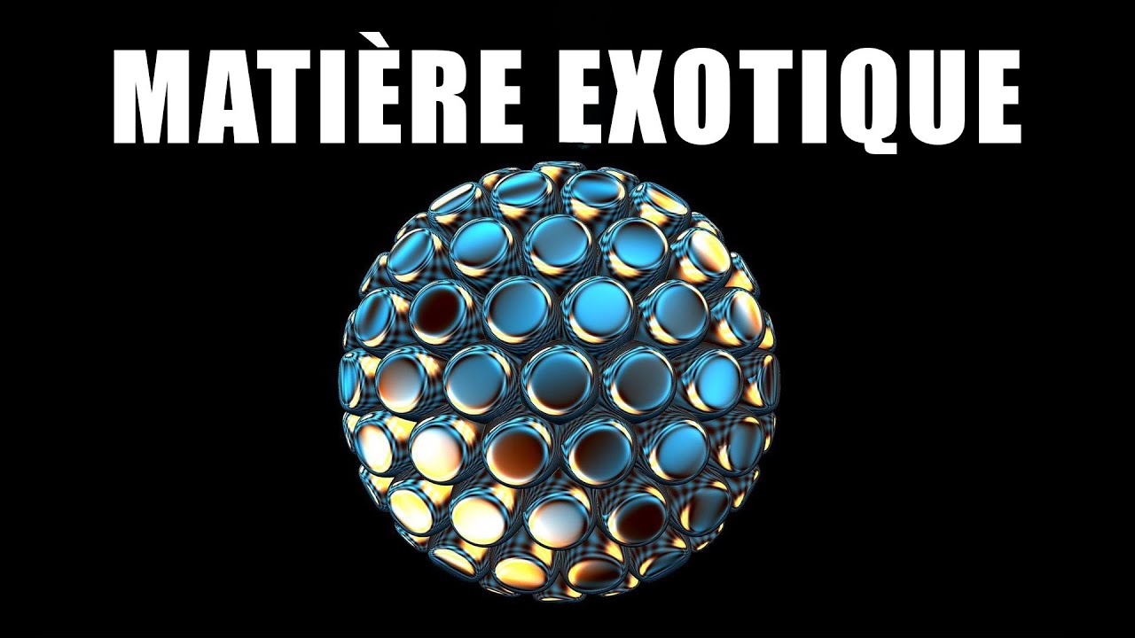Ces MATIÈRES qui défient L'IMAGINATION ! (matière exotique)
