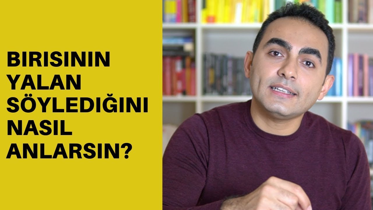 Birisinin Yalan Söylediğini Nasıl Anlarsın?