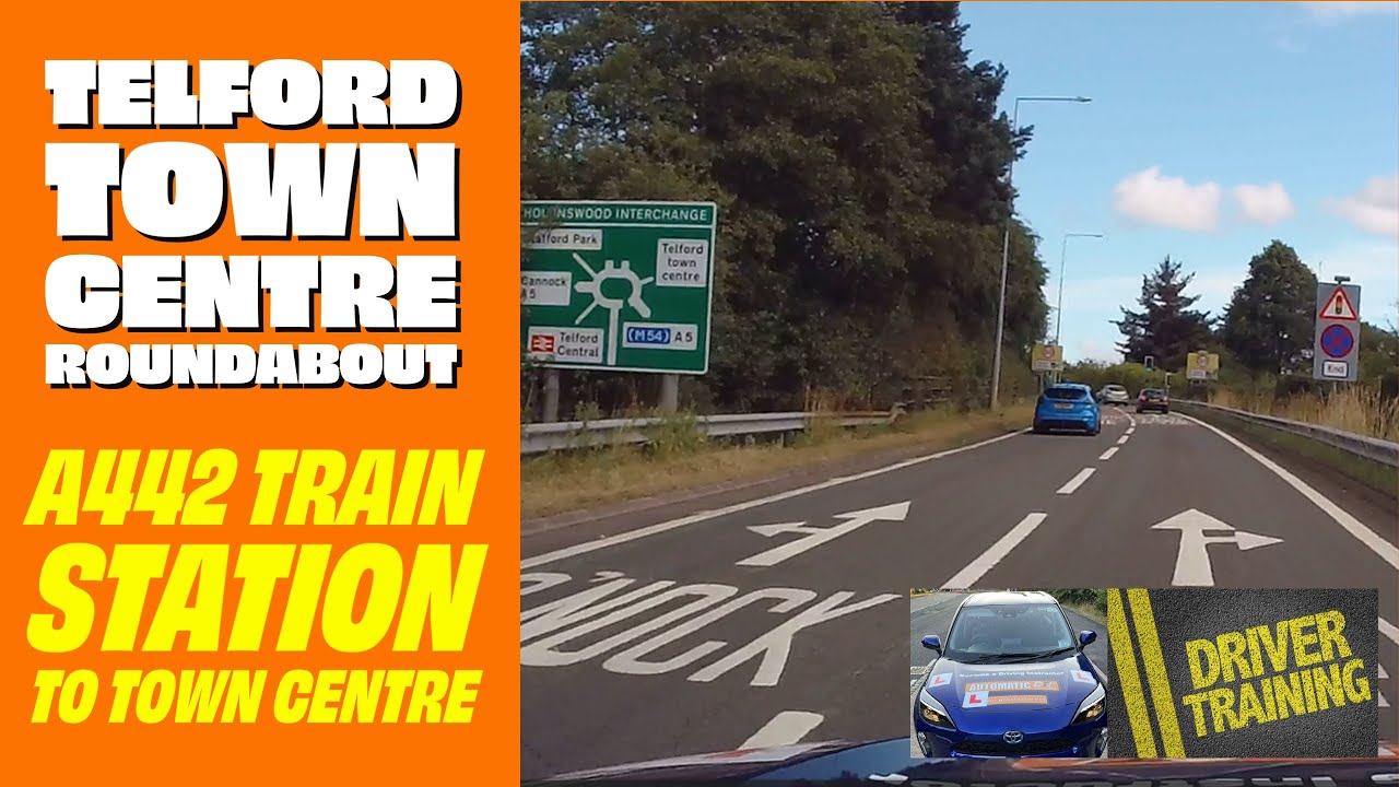 Telford Driving Test Guide - Telford Town Centre Roundabout from A442 train station to town centre