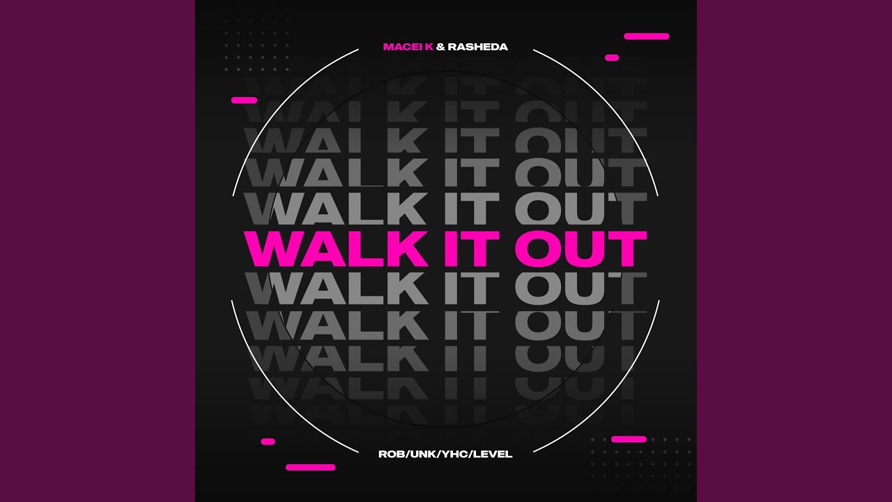 Walk it Out (feat. Jigg Like Rob, Level & Unk)